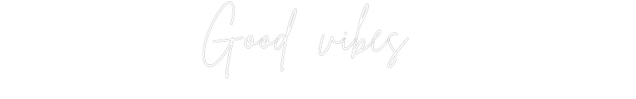 Custom Neon: Good vibes - Image 2