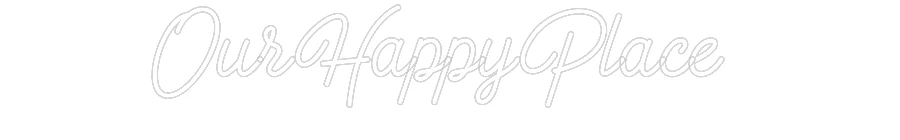 Custom Neon: Our Happy Pla... - Image 2