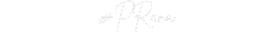 Custom Neon: #PRana - Image 2
