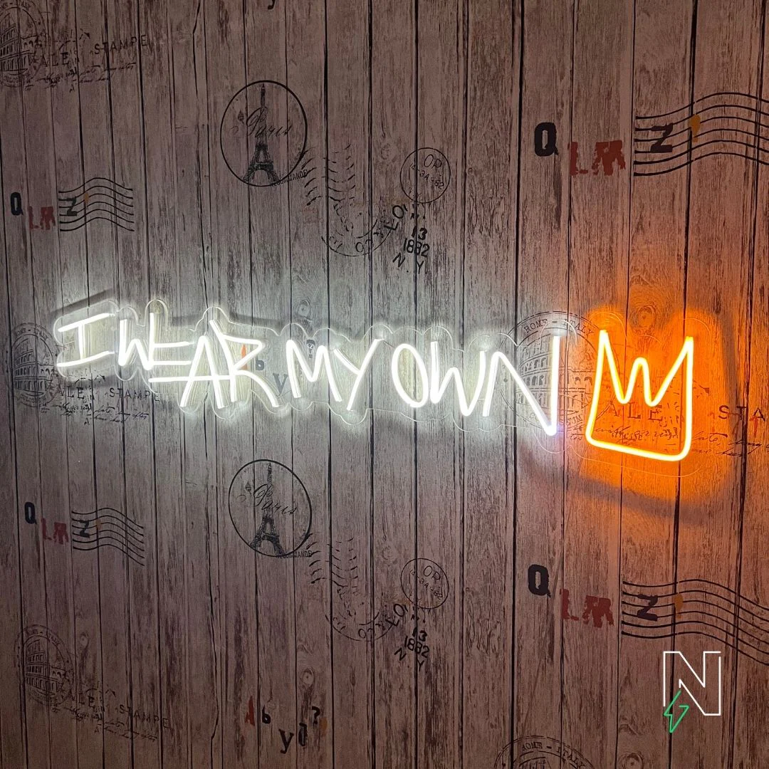 I Wear My Own Crown Neon Sign - Image 3