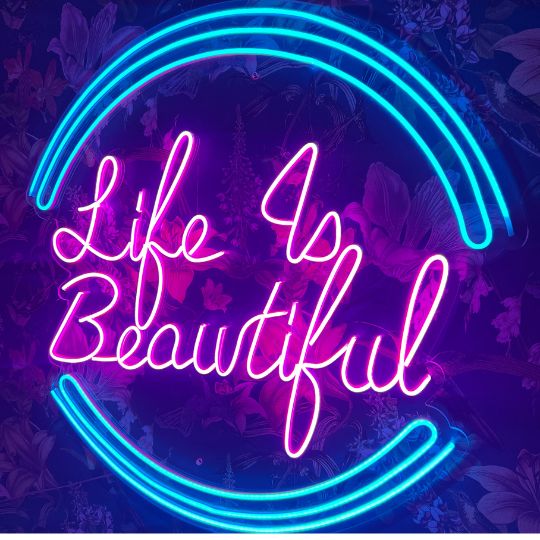 Life Is Beautiful Neon Sign - Image 2